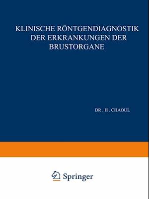 Klinische Röntgendiagnostik der Erkrankungen der Brustorgane