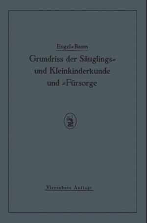 Grundriss der Säuglings˜ und Kleinkinderkunde