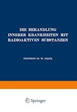 Die Behandlung Innerer Krankheiten mit Radioaktiven Substanzen