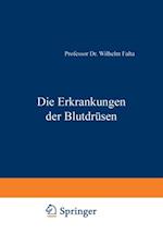 Die Erkrankungen der Blutdrüsen