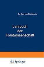 Lehrbuch der Forstwissenschaft