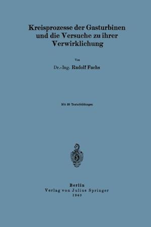 Kreisprozesse der Gasturbinen und die Versuche zu ihrer Verwirklichung