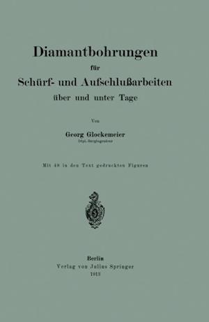 Diamantbohrungen für Schürf- und Aufschlußarbeiten über und unter Tage