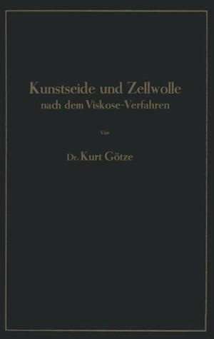 Kunstseide und Zellwolle nach dem Viskose-Verfahren