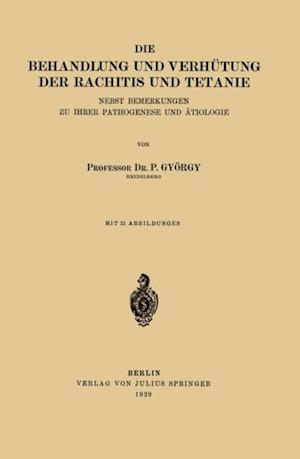 Die Behandlung und Verhütung der Rachitis und Tetanie