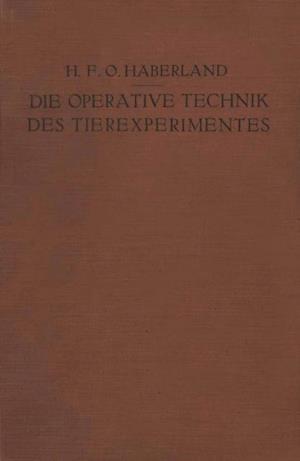 Die Operative Technik des Tierexperimentes