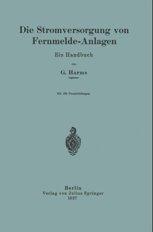 Die Stromversorgung von Fernmelde-Anlagen