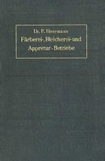 Anlage, Ausbau und Einrichtungen von Färberei-, Bleicherei- und Appretur-Betrieben