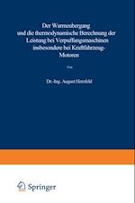 Der Wärmeübergang und die thermodynamische Berechnung der Leistung bei Verpuffungsmaschinen insbesondere bei Kraftfahrzeug-Motoren