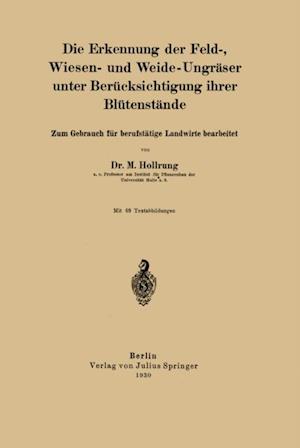 Die Erkennung der Feld-, Wiesen- und Weide-Ungräser unter Berücksichtigung ihrer Blütenstände