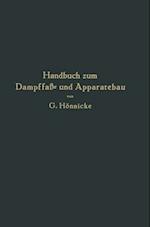 Handbuch zum Dampffaß- und Apparatebau