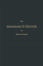 Die Akkumulatoren für Elektricität