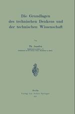 Die Grundlagen des technischen Denkens und der technischen Wissenschaft