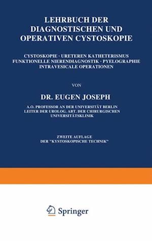 Lehrbuch der Diagnostischen und Operativen Cystoskopie