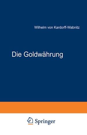 Die Goldwährung