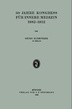 50 Jahre Kongress für Innere Medizin 1882–1932