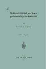 Die Wirtschaftlichkeit von Nebenproduktenanlagen für Kraftwerke