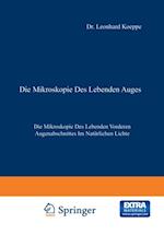 Die Mikroskopie des Lebenden Auges