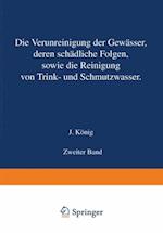 Die Verunreinigung der Gewässer deren Schädliche Folgen sowie die Reinigung von Trink- und Schmutzwasser