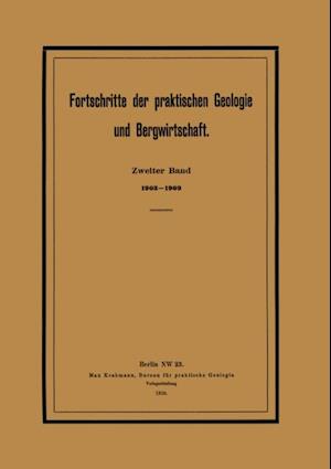 Fortschritte der praktischen Geologie und Bergwirtschaft