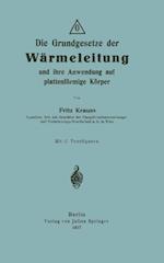 Die Grundgesetze der Wärmeleitung und ihre Anwendung auf plattenförmige Körper