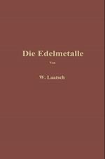 Die Edelmetalle