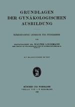 Grundlagen der Gynäkologischen Ausbildung