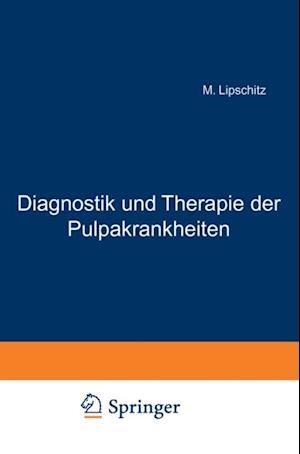 Diagnostik und Therapie der Pulpakrankheiten