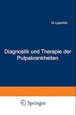 Diagnostik und Therapie der Pulpakrankheiten