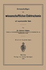 Grundzüge der wissenschaftlichen Elektrochemie auf experimenteller Basis