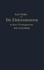 Die Elektromotoren in ihrer Wirkungsweise und Anwendung