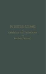 Der elektrische Lichtbogen bei Gleichstrom und Wechselstrom und seine Anwendungen