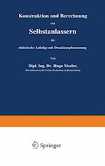 Konstruktion und Berechnung von Selbstanlassern für elektrische Aufzüge mit Druckknopfsteuerung