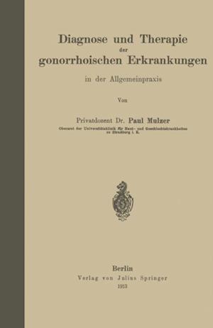 Diagnose und Therapie der gonorrhoischen Erkrankungen in der Allgemeinpraxis