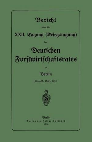 Bericht über die XXII. Tagung (Kriegstagung)