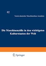 Die Maschinenzölle in den wichtigsten Kulturstaaten der Welt nach dem Stande vom 1. Januar 1908