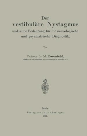 Der vestibuläre Nystagmus und seine Bedeutung für die neurologische und psychiatrische Diagnostik