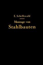 Die Montage von Stahlbauten