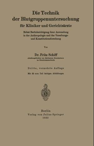 Die Technik der Blutgruppenuntersuchung für Kliniker und Gerichtsärzte