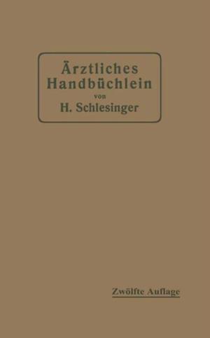 Ärztliches Handbüchlein für hygienisch-diätetische, hydrotherapeutische mechanische und andere Verordnungen