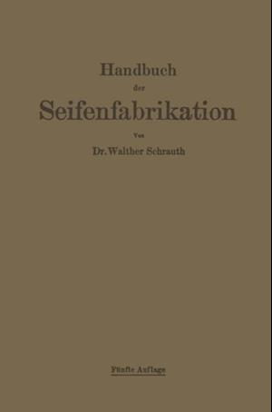 Handbuch der Seifenfabrikation