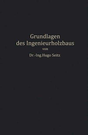 Grundlagen des Ingenieurholzbaus