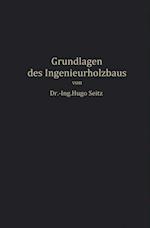 Grundlagen des Ingenieurholzbaus