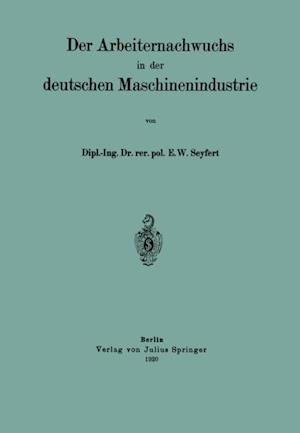 Der Arbeiternachwuchs in der deutschen Maschinenindustrie