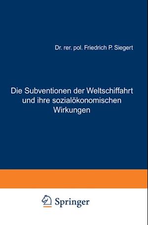 Die Subventionen der Weltschiffahrt und ihre sozialökonomischen Wirkungen