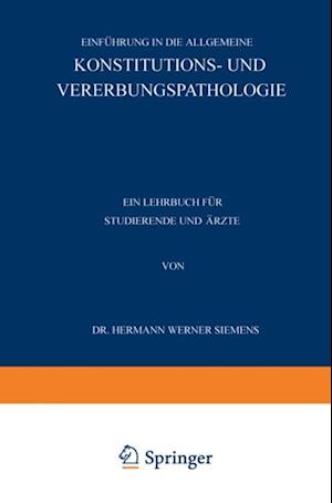 Einführung in die Allgemeine Konstitutions- und Vererbungspathologie