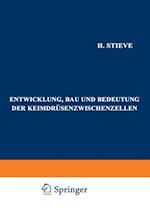 Entwicklung, Bau und Bedeutung der Keimdrüsenzwischenzellen