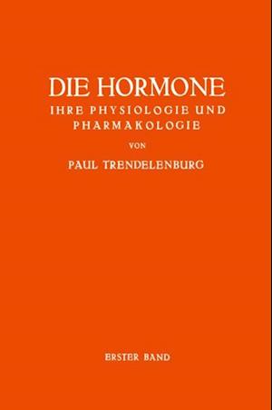 Die Hormone Ihre Physiologie und Pharmakologie