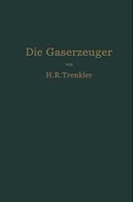 Die Gaserzeuger