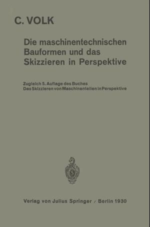 Die maschinentechnischen Bauformen und das Skizzieren in Perspektive